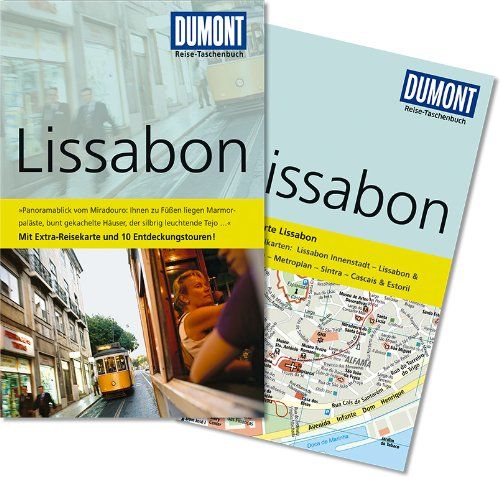 Lissabon : [mit Extra-Reisekarte und 10 Entdeckungstouren!]. Lydia Hohenberger & Jürgen Strohmaier / DuMont-Reise-Taschenbuch - Hohenberger, Lydia und Jürgen Strohmaier