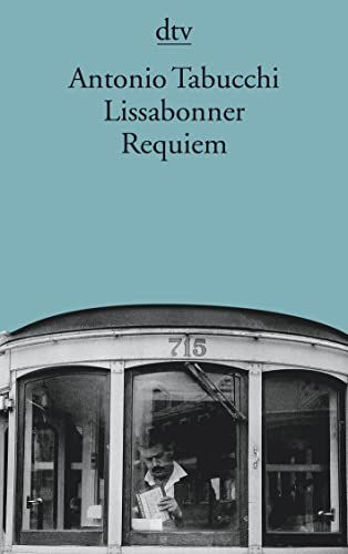 Lissabonner Requiem : eine Halluzination. Aus dem Ital. von Karin Fleischanderl / dtv ; 12614 - Tabucchi, Antonio