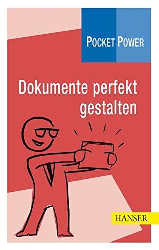 Dokumente perfekt gestalten. Pocket-Power / Soft skills ; [507] - Eufinger, Günther