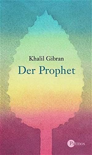 Der Prophet. Khalil Gibran. Mit Aquarellen von Hilde Heyduck-Huth. [Aus dem Engl. von Karin Graf] - Ç¦ibrÄn, Ç¦ibrÄn á¸ªalÄ«l