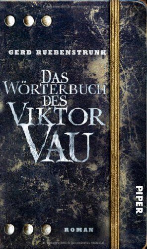 Das Wörterbuch des Viktor Vau : Roman. Piper Fantasy - Ruebenstrunk, Gerd