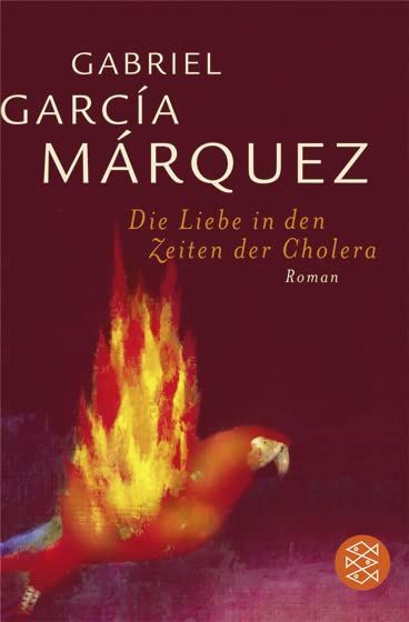 Die Liebe in den Zeiten der Cholera: Roman - García, Márquez Gabriel