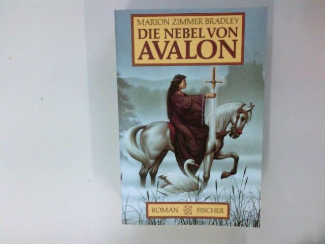 Die Nebel von Avalon : Roman. Aus d. Amerikan. von Manfred Ohl u. Hans Sartorius / Fischer ; 8222 - Bradley, Marion Zimmer