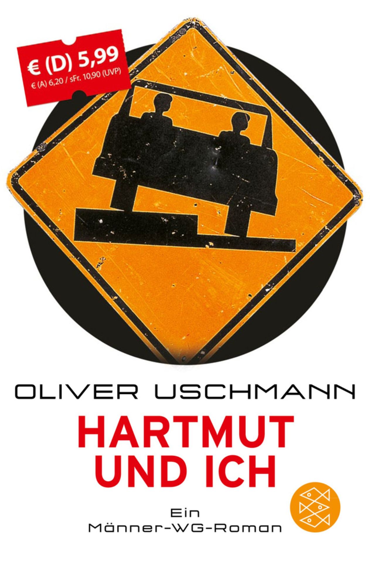 Hartmut und ich [ein Ma?nner-WG-Roman] - Uschmann, Oliver