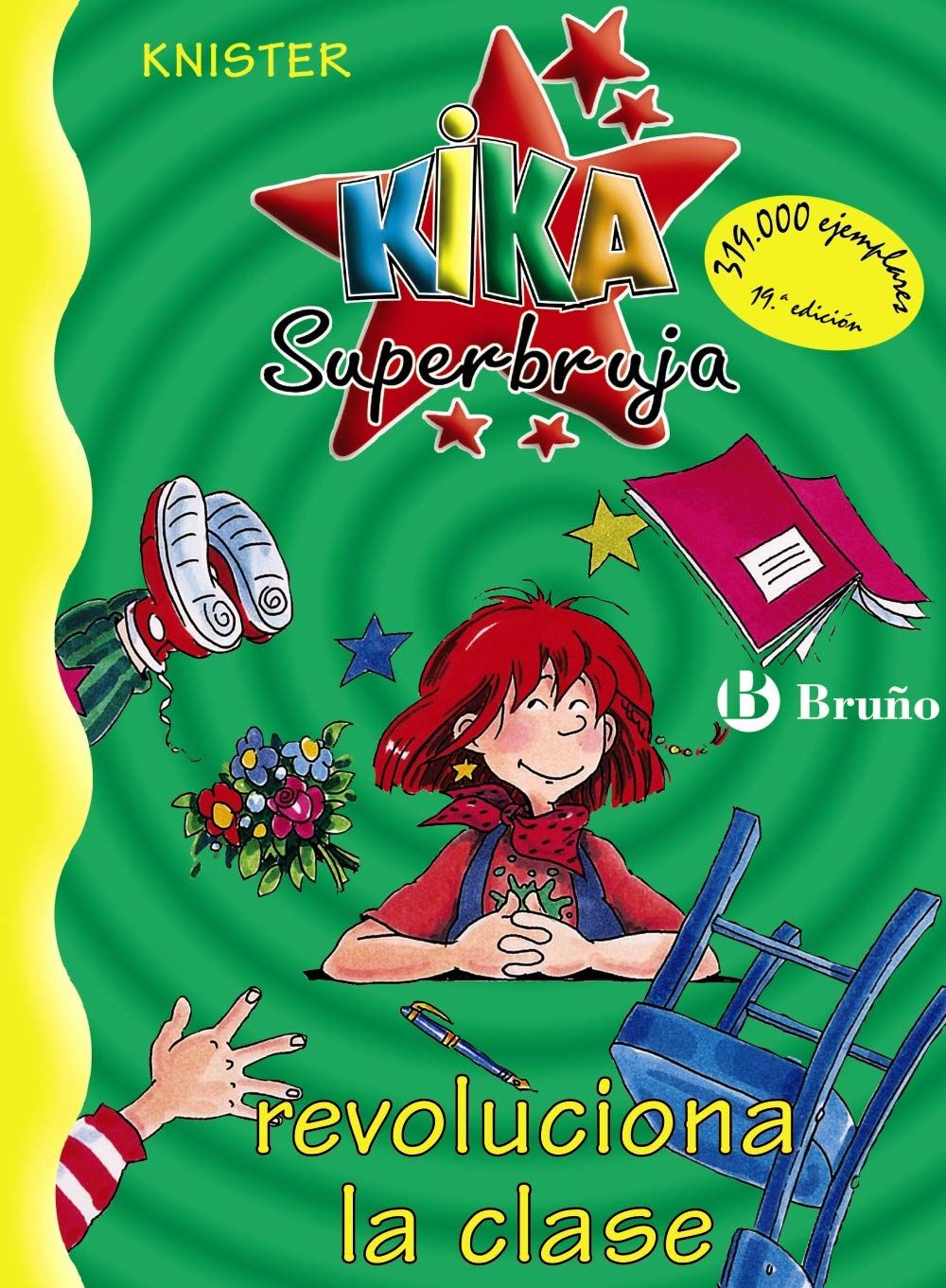 Kika Superbruja revoluciona la clase (Castellano - A PARTIR DE 8 AÃ‘OS - PERSONAJES - Kika Superbruja, Band - KNISTER und Birgit Rieger