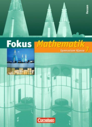 Fokus Mathematik - Gymnasium Hessen: 7. Schuljahr - Schülerbuch: Mit Online-Angebot - Lütticken, Renatus, Dietmar Scholz und Claudia Uhl