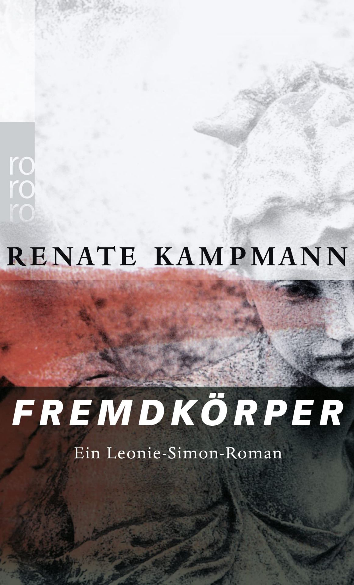 Fremdkörper ein Leonie-Simon-Roman - Kampmann, Renate