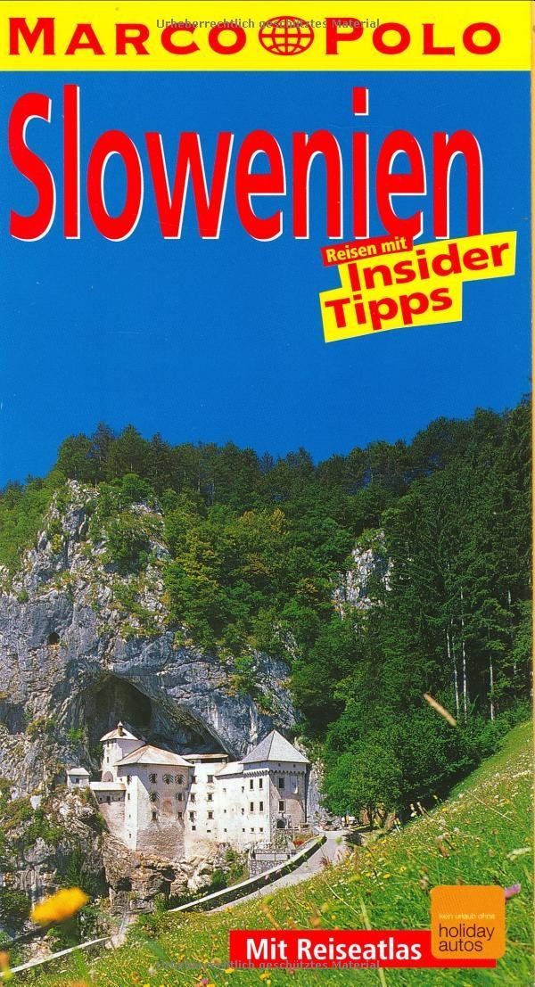 Slowenien Reisen mit Insider-Tipps ; [mit Reiseatlas] - Daniela Schetar und Friedrich Köthe
