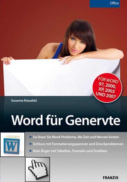 Word für Genervte [für Word 97, 2000, XP, 2003 und 2007] - Kowalski, Susanne