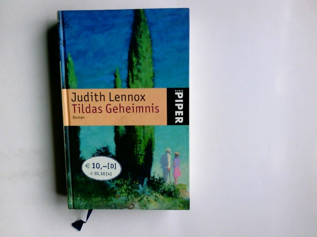 Tildas Geheimnis : Roman. Judith Lennox. Aus dem Engl. von Mechtild Sandberg / Piper ; 4014 - Lennox, Judith