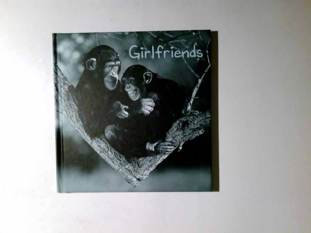 Girlfriends. Red.: Christine Guggemos ... - Guggemos, Christine