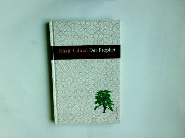 Der Prophet. Aus dem Engl. neu übers. von Kim Landgraf - Khalil Gibran.