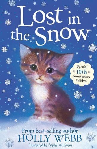 Lost in the Snow (Holly Webb Animal Stories, Band 1) - Webb, Holly and Sophy Williams