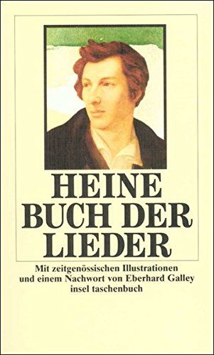Buch der Lieder. Mit zeitgenöss. Ill. u. e. Nachw. von E. Galley / Insel-Taschenbuch  33 - Heine, Heinrich