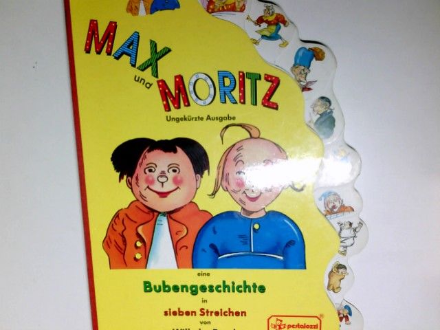 Max und Moritz : eine Bubengeschichte in sieben Streichen. von - Busch, Wilhelm
