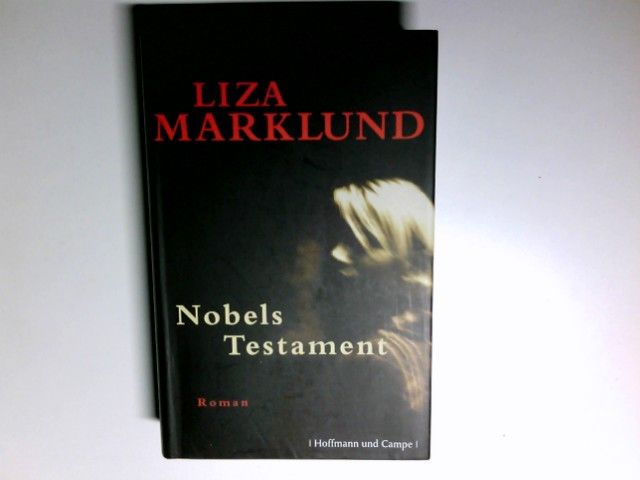 Nobels Testament. Aus dem Schwed. von Anne Bubenzer - Marklund, Liza