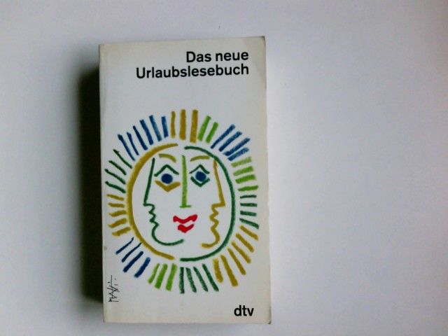 Das neue Urlaubslesebuch. zsgest. von Lutz-W. Wolff / dtv ; 11046 - Wolff, Lutz-Werner (Herausgeber)