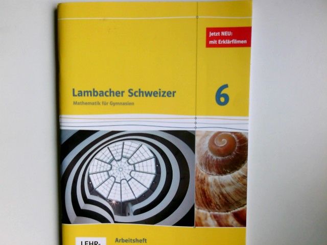 Lambacher Schweizer - Mathematik für Gymnasien; Teil: 6. Arbeitsh. mit Lernsoftware. / Erarb. von Ilona Bernhard ...