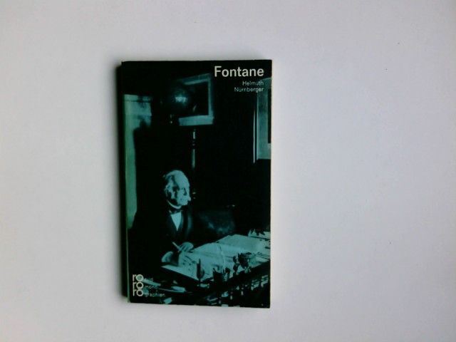 Theodor Fontane in Selbstzeugnissen und Bilddokumenten. dargest. von. [Den Anh. besorgte d. Autor] / Rowohlts Monographien ; 145 - Nürnberger, Helmuth