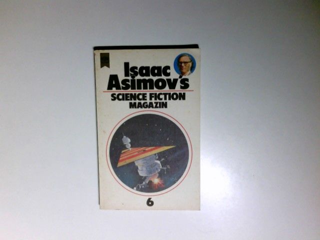 Isaac Asimov's Science-Fiction-Magazin; Teil: Folge 6. Heyne-Bücher ; Nr. 3748 : Science fiction