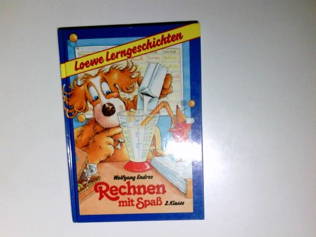 Loewe-Lerngeschichten; Teil: Rechnen mit Spass. Kl. 2 - Endres, Wolfgang