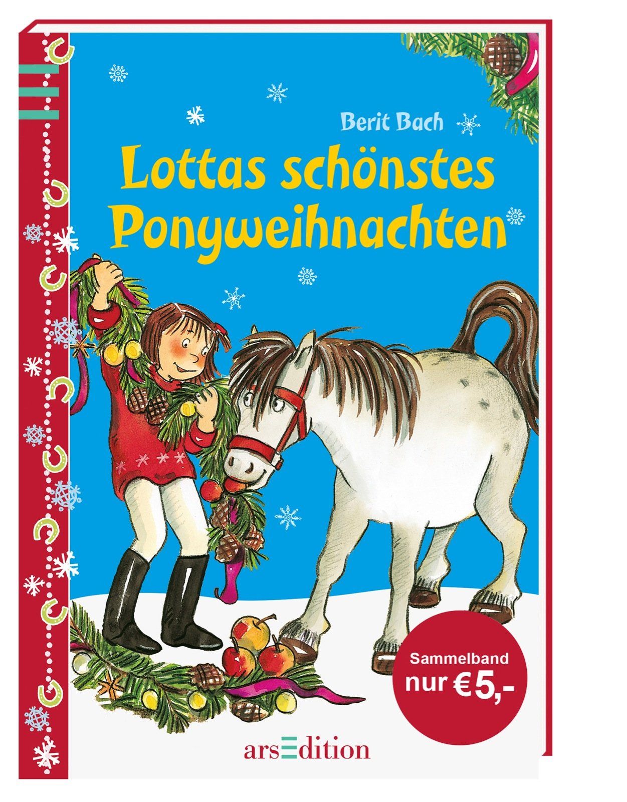 Lottas schönstes Ponyweihnachten Berit Bach. Mit Ill. von Dorothea Tust - Bach, Berit und Dorothea Tust
