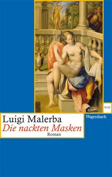 Die nackten Masken Roman - Luigi Malerba