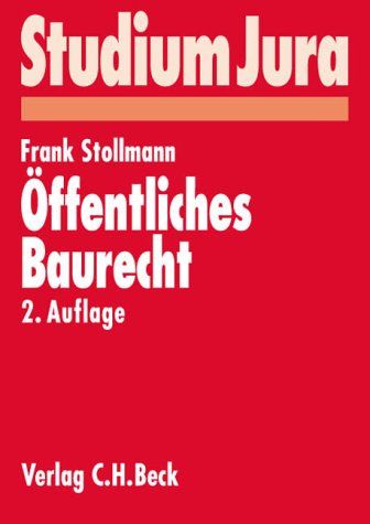 Öffentliches Baurecht von Frank Stollmann - Stollmann, Frank