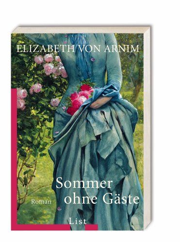 Sommer ohne Gäste Roman - Arnim, Elizabeth von
