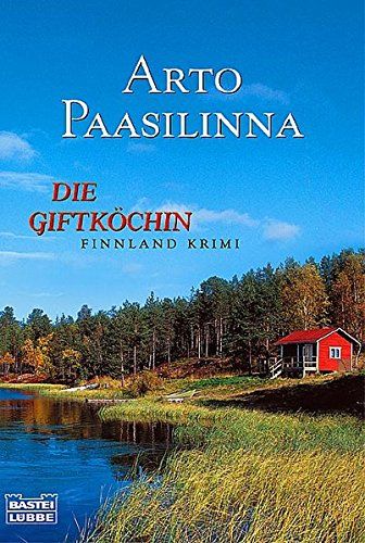 Die Giftköchin Finnland Krimi - Paasilinna, Arto