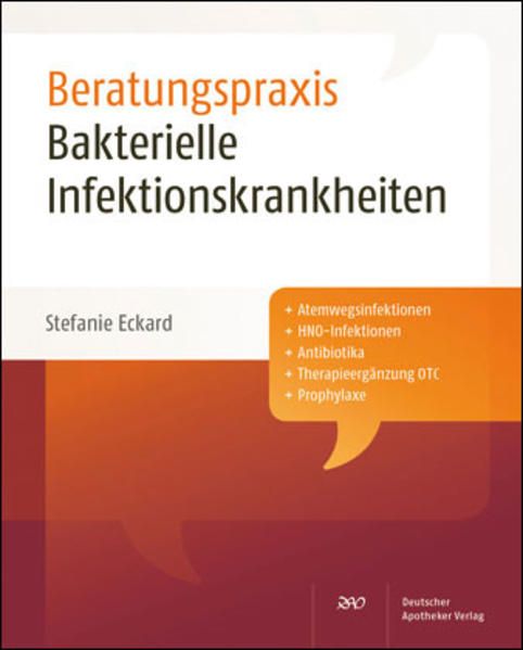 Bakterielle Infektionskrankheiten (Beratungspraxis) mit 100 Tabellen - Stefanie Eckhard, Stefanie