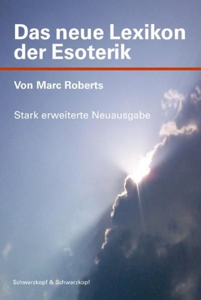 Das neue Lexikon der Esoterik Marc Roberts - Roberts, Marc