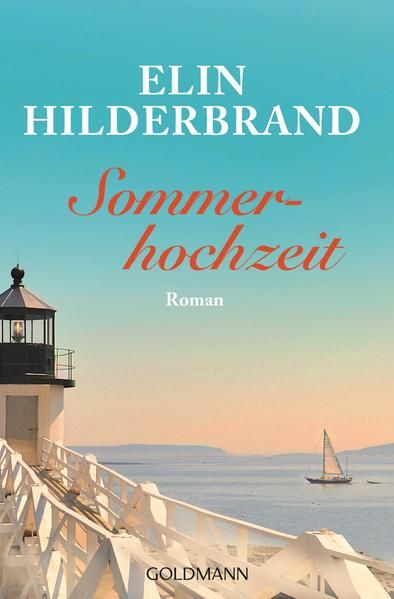 Sommerhochzeit Roman - Hilderbrand, Elin und Almuth Carstens