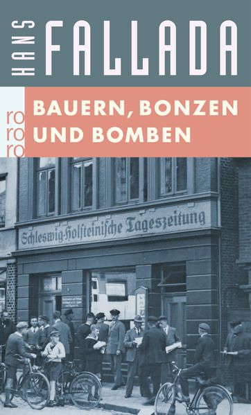 Bauern, Bonzen und Bomben : Roman Hans Fallada - Fallada, Hans und Michael Töteberg