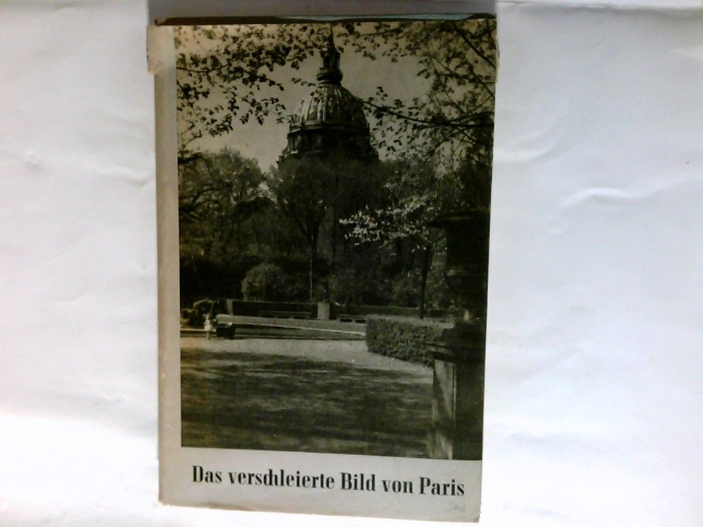 Das verschleierte Bild von Paris. - Bary, Herbert de (Verfasser) und Erika de (Mitwirkender) Bary
