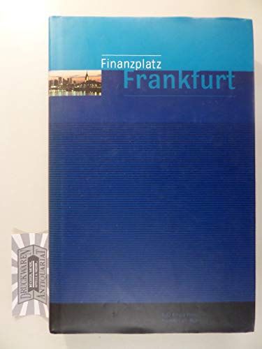 Finanzplatz Frankfurt. hrsg. von der Landesbank Hessen-Thüringen