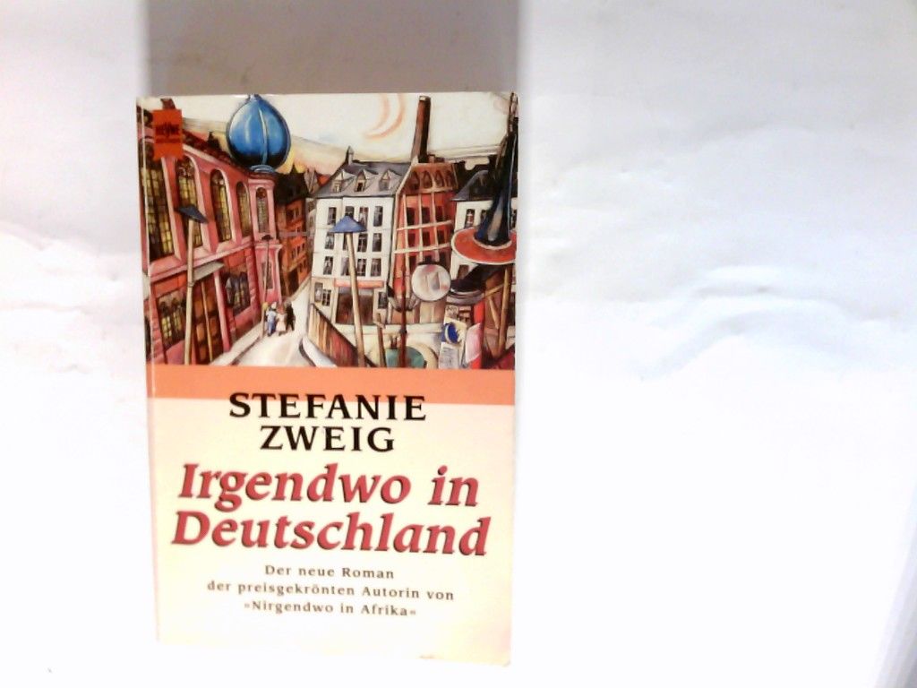 Irgendwo in Deutschland : Roman. Heyne-Bücher / 1 / Heyne allgemeine Reihe ; Nr. 10590 - Zweig, Stefanie