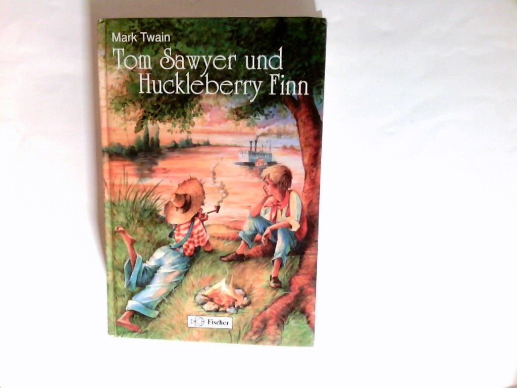 Tom Sawyer and Huckleberry Finn. - Twain, Mark