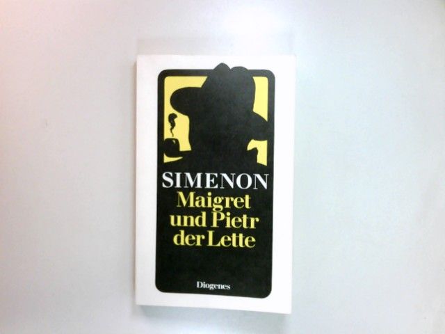 Maigret und Pietr, der Lette : Roman. Dt. von Wolfram Schäfer - Simenon, Georges