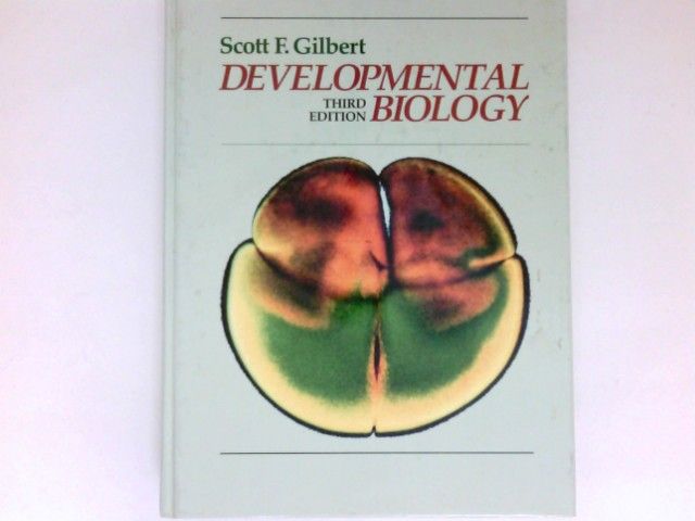 Developmental Biology - Gilbert, Scott F.
