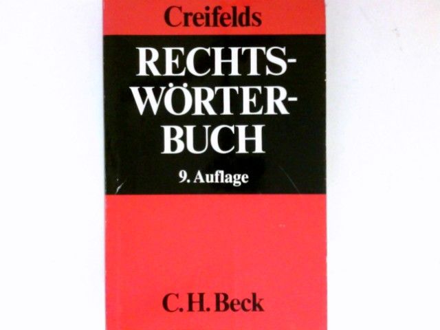 Rechtswörterbuch : Lutz Meyer-Gossner. Bearb.: Dieter Guntz ... - Creifelds, Carl und Dieter Guntz