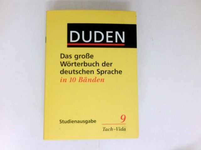 (Duden) Das große Wörterbuch der deutschen Sprache, 10 Bde., Bd.9, Tach-Vida
