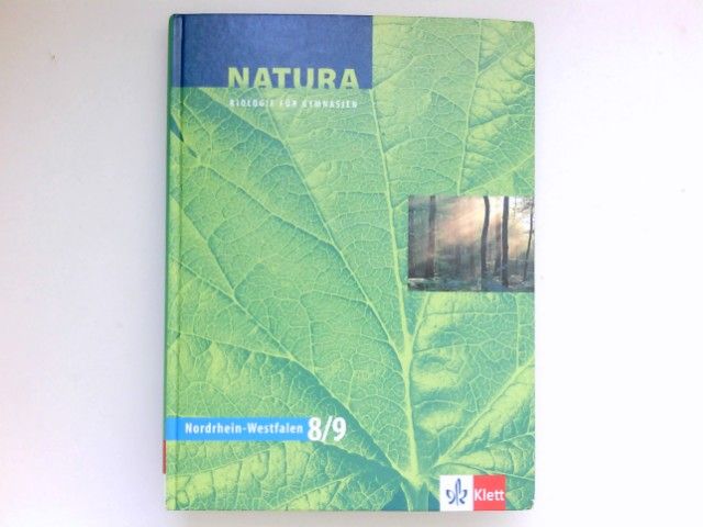 Natura - Biologie für Gymnasien, G9 : 8/9 NRW. Bearb. von Gert Haala ...