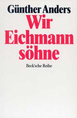 Wir Eichmannsöhne offener Brief an Klaus Eichmann
