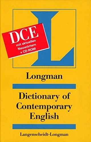 Longman dictionary of contemporary English [Hauptw.]. DCE mit aktuellen Neuwörtern