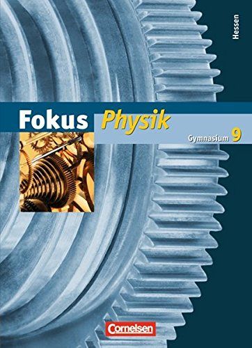 Fokus Physik 9. ; [Hauptbd.]. - Boysen, Gerd, Dr. Harri Heise  und Prof. Dr. Helmut Hilscher