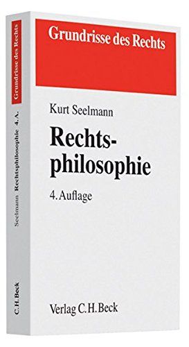 Rechtsphilosophie von Kurt Seelmann - Seelmann, Kurt