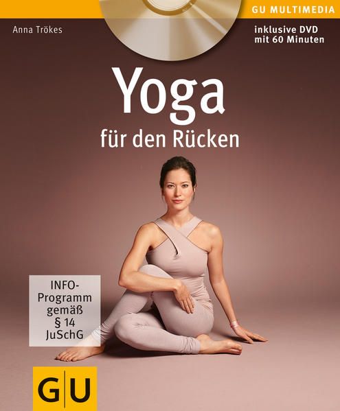Yoga für den Rücken (mit DVD) (GU Multimedia Körper, Geist & Seele) Anna Trökes - Trökes, Anna
