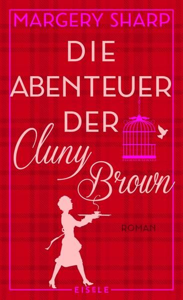Die Abenteuer der Cluny Brown: Roman Roman - Sharp, Margery und Wibke Kuhn