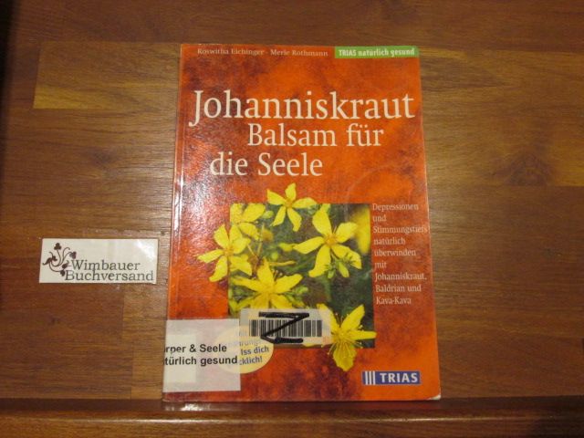 Johanniskraut, Balsam für die Seele